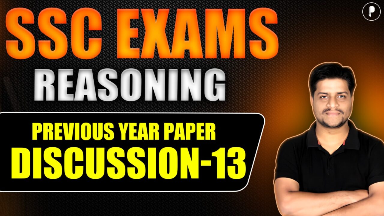 SSC CGL / SSC CHSL 2025 Reasoning Sessions Discussion - 13
