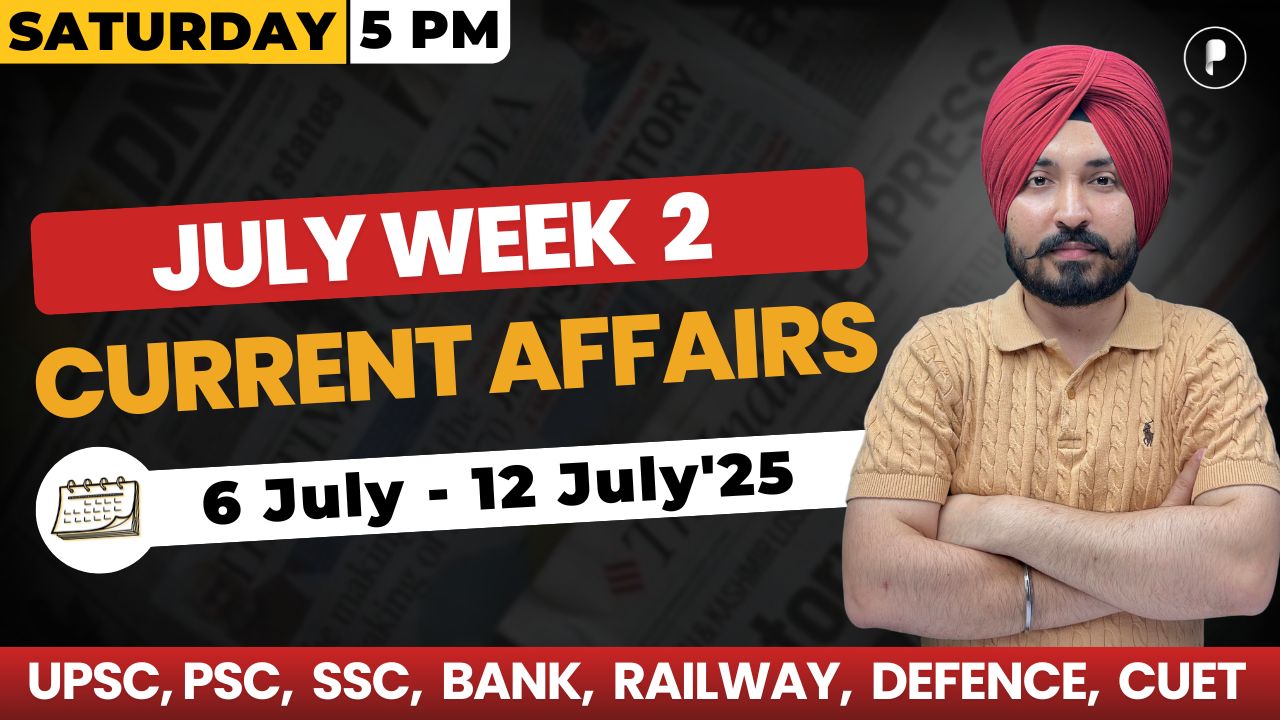 Weekly Current Affairs 2025 | July 2025 Week 2