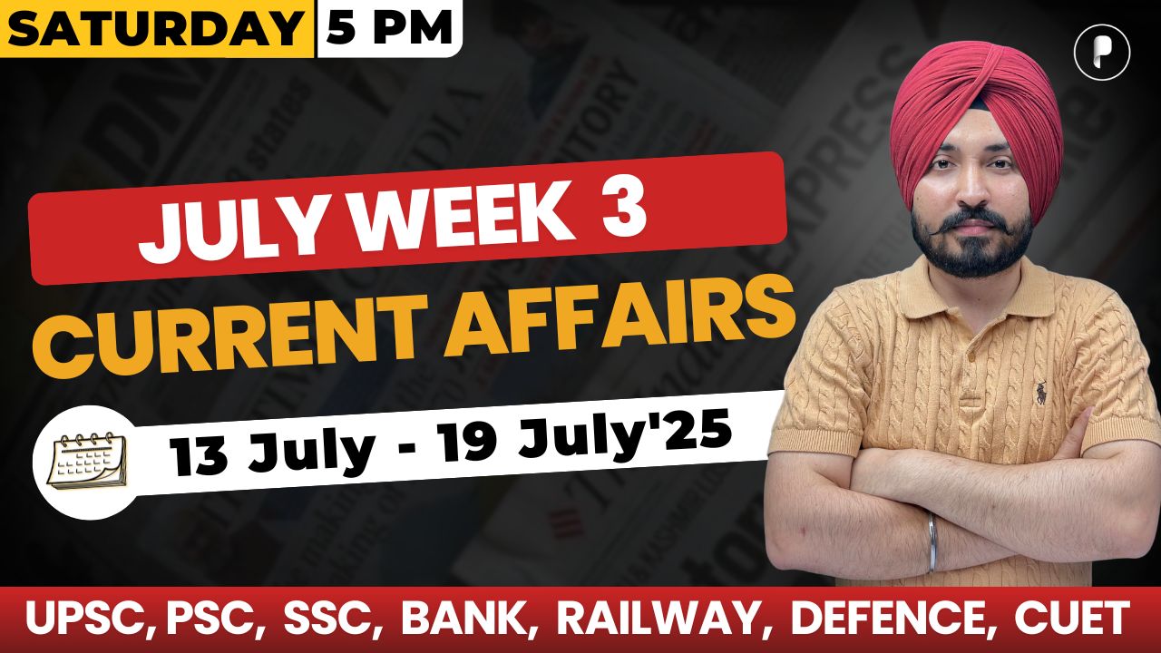 Weekly Current Affairs 2025 | July 2025 Week 3