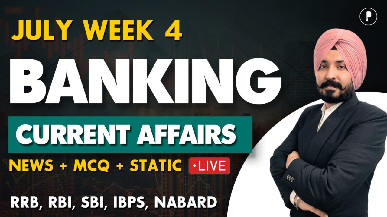 Weekly Banking Current Affairs July'25 - PDF Week 4