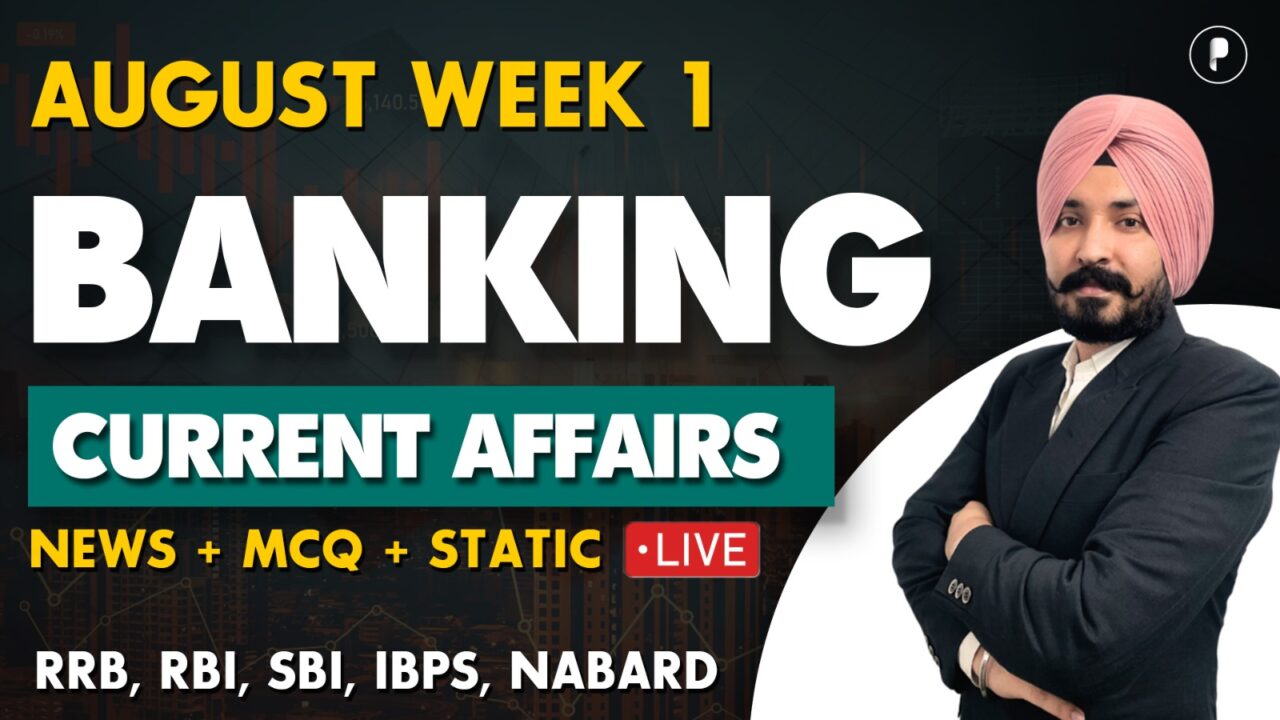 Weekly Banking Current Affairs August'25 - PDF Week 1