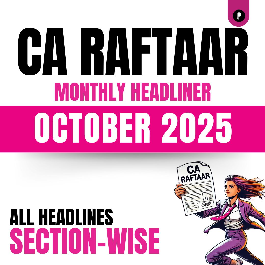 CA Raftaar Headlines - October'25