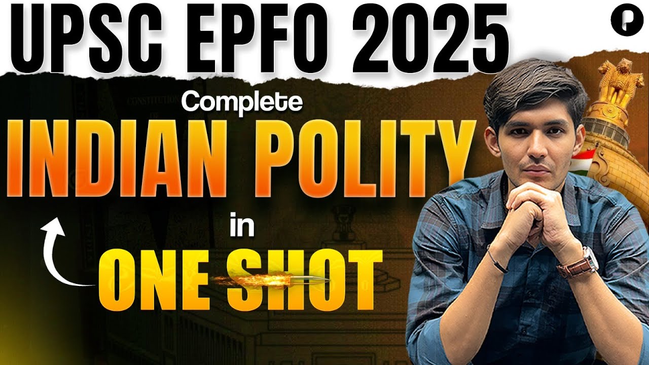 UPSC EPFO 2025 | Complete Indian Polity in One Shot