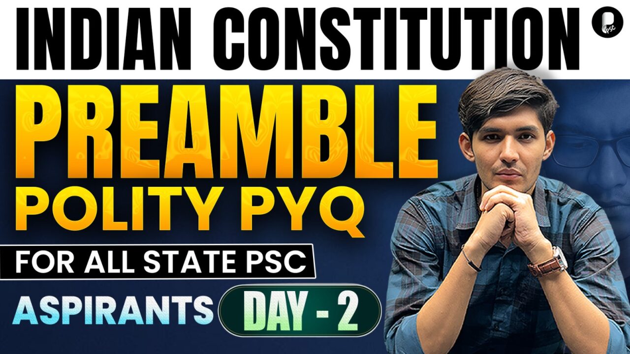 Polity PYQs for State PSC | Preamble of Indian Constitution | Most Asked Questions
