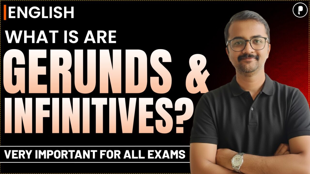 Gerunds and Infinitives Explained | English for SSC, Banking & Competitive Exams