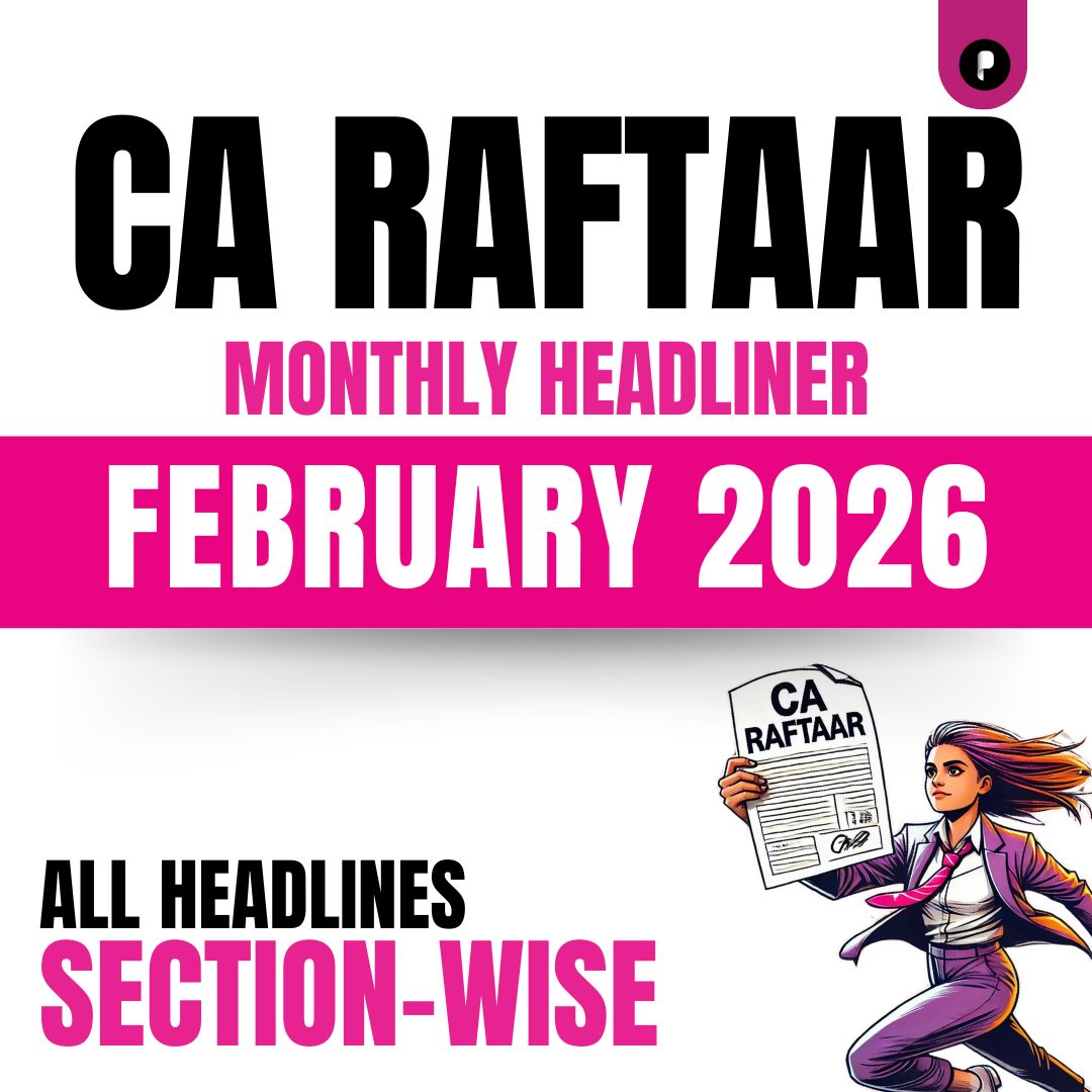 CA Raftaar Headlines - February'26