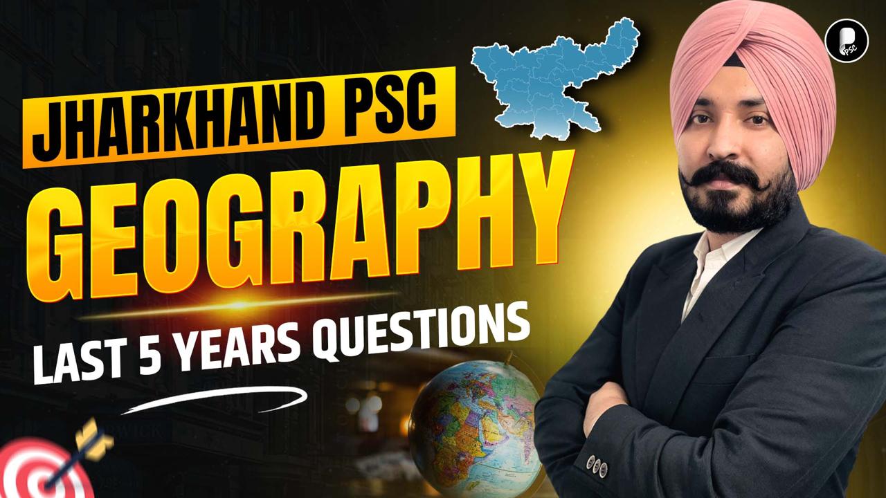 Jharkhand PSC Geography previous year questions with explanation for JPSC exam preparation
