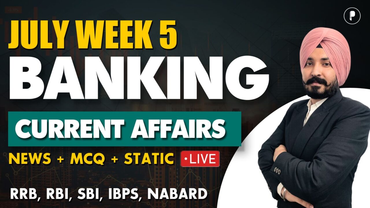 Weekly Banking Current Affairs | July Week 5 | Parcham Classes