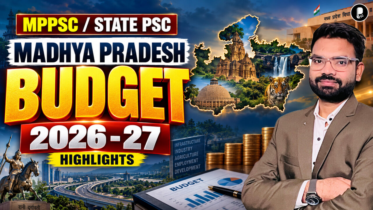 Madhya Pradesh Budget 2026-27 & Complete Analysis | MPPSC 2026